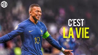 Kylian Mbappé ▶ Cest La Vie  Khaled ● Goals amp Skills France ● HD [upl. by Alahsal]