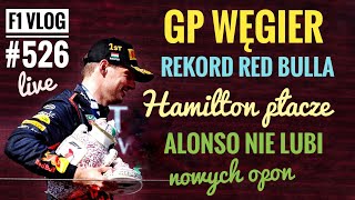 F1 Vlog 526 GP WÄ™gier â€“ Max bije rekord Lewis podejrzewa Red Bulla Zmanipulowane opony Alonso [upl. by Lenahc760]