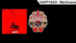 HAPPYSAD  Marihuana OFFICIAL AUDIO [upl. by Salomi]