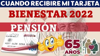 🚨 PENSION BIENESTAR 2022 Cuando Recibire mi Tarjeta BIENESTAR 2022 Adultos Mayores PARA REGISTRO [upl. by Nnad]