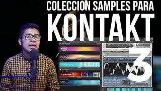 COLECCIÓN SAMPLES 3  LIBRERÍA KONTAKT QUE TIENE TODO PARA COMENZAR  REVIEW [upl. by Helbon]