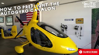 7 Essential Steps Autogyro Cavalon Preflight Inspection [upl. by Aitan712]