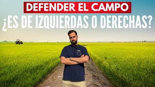 DEFENDER EL CAMPO ESPAÑOL ¿TIENE IDEOLOGÍA [upl. by Dibbell]