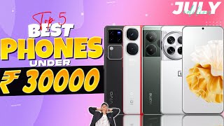 Top 5 Best Phone Under 30000 in July 2024  Best Flagship Phone Under 30000 in INDIA [upl. by Azar]