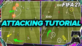 FIFA 21 ATTACKING TUTORIAL  4 SIMPLE TECHNIQUES TO SCORE AGAINST ANY DEFENCE TIPS amp TRICKS [upl. by Harwell279]