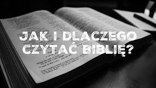 Jak i dlaczego czytać Biblię [upl. by Margit]