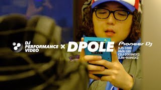 DPOLE with DJS1000 RMX100 CDJ2000NSX2 DJM900NSX2  DJKOREA 디제이코리아 [upl. by Ayital]