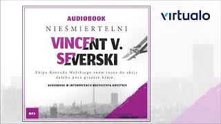 Vincent V Severski quotNieśmiertelniquot audiobook Czyta Krzysztof Gosztyła [upl. by Davilman]