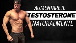 Come Aumentare il Testosterone Naturalmente 8 STUDI [upl. by Matazzoni]