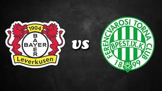 Bayer Leverkusen  Ferencváros [upl. by Ahsinak]