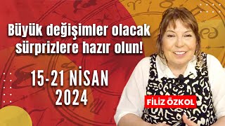 BÜYÜK DEĞİŞİMLERE VE SÜRPRİZLERE HAZIR OLUN I 15  21 NİSAN 2024 HAFTALIK BURÇ YORUMLARI [upl. by Strong]