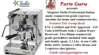 Magister Stella Professional E61 Group Espresso Machine Operating Instructions [upl. by Ecnarrot]