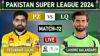 PSL 2024 LIVE PESHAWAR ZALMI vs LAHORE QALANDARS MATCH 12 LIVE SCORES  PZ vs LQ LIVE MATCH [upl. by Grier786]