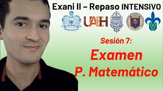 Sesión 7 Examen de pensamiento matemático  Exani II  Repaso intensivo [upl. by Barth]