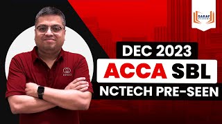 ACCA SBL  DEC 2023  PRESEEN ANALYSIS  NCTech [upl. by Aneek]