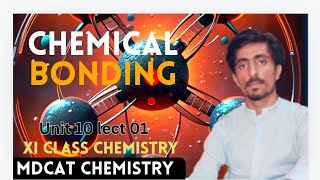 MDCAT 2024  Chemical Bond and its types Lect 1 Ionic bond and properties of Ionic bond [upl. by Vina792]