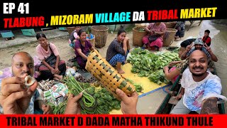 Early Morning Tribal Market in Tlabung Village Mizoram kirbaofficial6085  EP 41 [upl. by Enytsirhc]