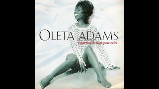 OLETA ADAMS  I JUST TO HEAR YOUR VOICE [upl. by Talanta]