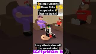 👵Escape Grandma House Obby Uncopylocked 🔐Roblox Studio robloxstudio uncopylocked [upl. by Ainehta]