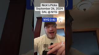 NICK’S PICKS DAL  NYG 92624 [upl. by Gustin]