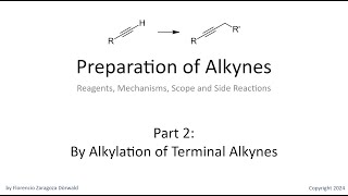 Preparation of Alkynes Part 2 By Alkylation of Terminal Alkynes [upl. by Whit]