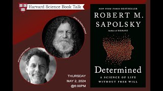 Robert Sapolsky quotDetermined A Science of Life without Free Willquot [upl. by Evets]