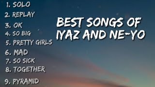 Best songs of Iyaz and NeYo lyrics videomusic lyrics trending [upl. by Madalyn834]