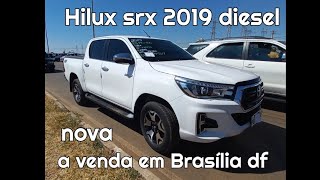 Hilux 2019 srx diesel 28 4x4 a venda em Brasília feirão oferta [upl. by Ayotnahs]