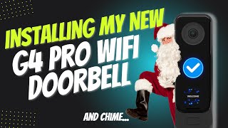 Installing my new G4 Pro Doorbell WiFi Version [upl. by Dworman]