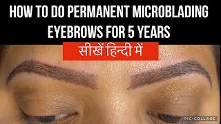 Free Learn Microblading Eyebrows  Permanent Microshading Eyebrow  Tutorial in Hindi by Nitu Kohli [upl. by Aelsel719]