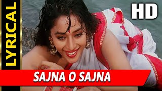 Sajna O Sajna With Lyrics  Sadhana Sargam  Phool 1993 Songs  Madhuri Dixit Kumar Gaurav [upl. by Novak]