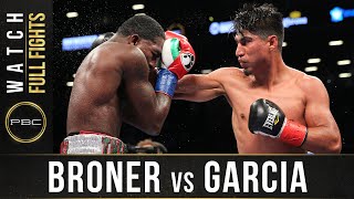 Broner vs Garcia FULL FIGHT July 29 2017  PBC on Showtime [upl. by Claud]