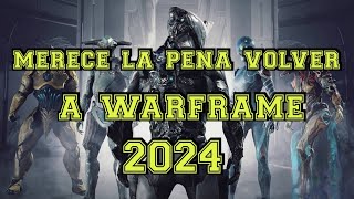 Warframe ¿Vale la pena volver 2024 [upl. by Rehctaht]