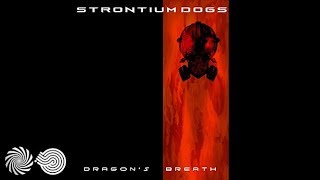 Strontium Dogs  Dragons Breath [upl. by Georglana]