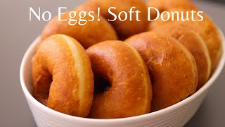 No Eggs The Easiest Recipe for the perfect donuts [upl. by Fevre850]