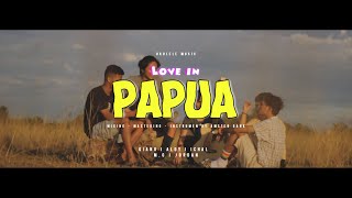 Love In Papua  AMSTR Official Video [upl. by Ellennej640]