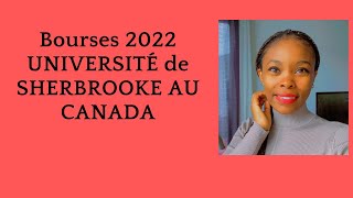 Bourse 2022 Université de Sherbrooke au Canada avec Guide de demande 👇🏾 [upl. by Ardel]