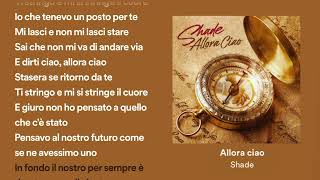 allora ciao testo shade [upl. by Lanaj]