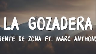 La Gozadera  Gente de Zona ft Marc Anthony LetraLyrics [upl. by Troy432]