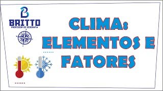 CLIMA ELEMENTOS E FATORES [upl. by Curry]