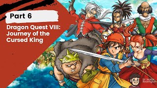 Dragon Quest VIII Journey of the Cursed King  Part 6 Stream Archive  First Playthrough [upl. by Sheila620]