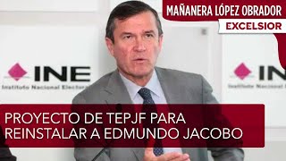 quotNo me extrañaquot López Obrador sobre proyecto de TEPJF para reinstalar a Edmundo Jacobo [upl. by Luise]