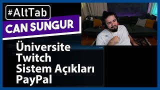 Can Sungur ARK Öncesi Sohbet  Twitch Sistem Açıkları Sömürme Paypal AltTab [upl. by Berkman]