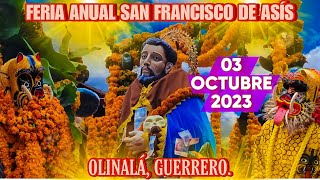 3 de Octubre 2023  Olinalá Guerrero  San Francisco De Asís [upl. by Tihom493]