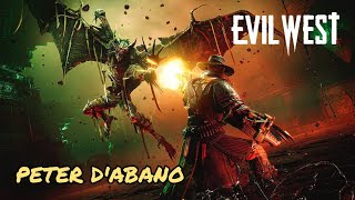 Evil West  Peter DAbano boss fight Hard [upl. by Nike]