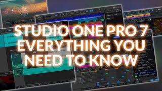 Studio One Pro 7  Everything You Need To Know [upl. by Auhel]