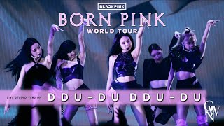 BLACKPINK  DDUDU DDUDU Live Studio Version Born Pink Tour [upl. by Enaols]