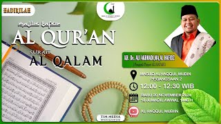 Majelis Bada Dzuhur Tafsir QS Al  Qalam Bersama KH Dr Ali Akhmadi MA Al Hafidz [upl. by Clerissa]