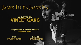 Tera Mujhse Hai Pehle ka Nata Koi  A Cover by Vineet Garg [upl. by Dollar]