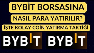 BYBİT BORSASINA PARA NASIL YATIRILIR BYBİT BORSASINA COİN NASIL TRANSFER EDİLİR bybit TRANSFER [upl. by Kelli881]